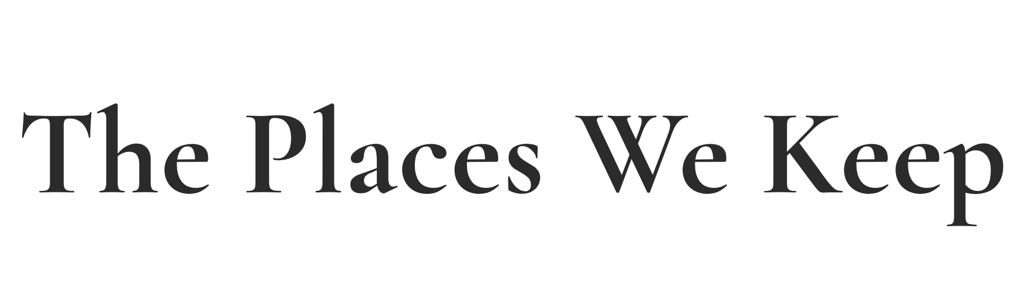 The Places We Keep